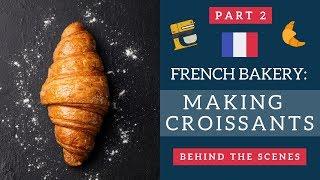 French bakery behind the scenes: Making croissants | Life in France