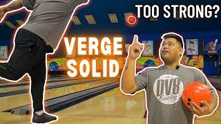 TOO MUCH HOOK??? | DV8 Verge Solid vs Damn Good Verge vs Ebonite GB4 | Bowling Ball Review