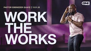 Work The Work - Ebenezer Quaye