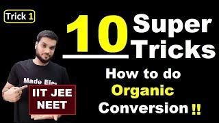 10 Super Trick to Solve Organic Conversion Questions || Trick (V1) || IIT JEE NEET