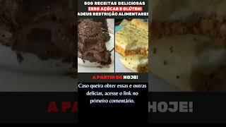 Receita doce e salgada para você saborear no seu dia a dia.