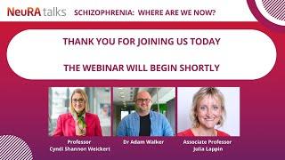 NeuRAtalks 2021 - Schizophrenia:  Where are we now? Webinar