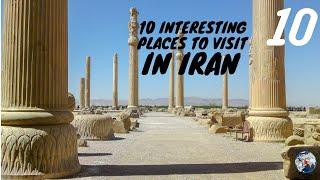 10 Interesting Places to Visit in Iran l Part 1