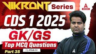 CDS 2025 Complete GK GS | Top MCQs For CDS Part 35 | By Aftab Sir