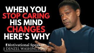 WHAT HAPPENS WHEN YOU STOP CARING ABOUT HIM | DENZEL WASHINGTON MOTIVATIONAL SPEECH