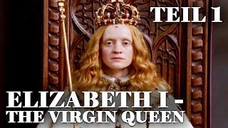 Elizabeth I - The Virgin Queen - Teil 1 | Verschwörung