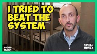 I'm Headed to Prison Tomorrow Morning - My Honest Money Confession