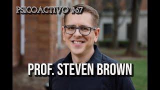 Prof. Steven Brown on the Nazca Mummies, UFOs, Telepathy, and Disclosure - Psicoactivo #67