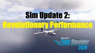 Not Main Thread Limited? SU2: Biggest Update in 5 Years | Frame Gen for the People | MSFS 2024