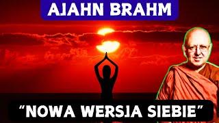 NOWA WERSJA SIEBIE | Ajahn Brahm [LEKTOR PL] | AJAHN BRAHM