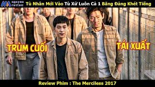 [Review Phim] Tù Nhân Mới Vào Tù Xử Luôn Cả 1 Băng Đảng Khét Tiếng