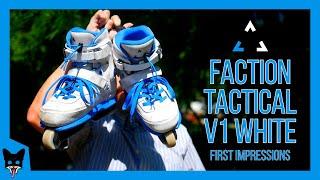 Faction Tactical V1 White Skates - First Impressions | Aggressive Inline