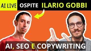 AI, SEO e Copywriting: segreti e strategie con Ilario Gobbi[LIVE]