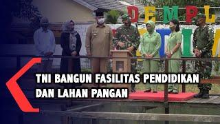 TNI Bangun Fasilitas Pendidikan dan Lahan Pangan di Tenggarong