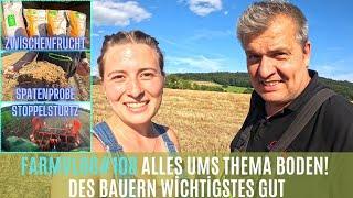 FarmVlog#108 Wir erklären unseren Boden! Stoppelsturtz, Zwischenfrucht, Spatenprobe...