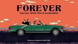 Nascent - Forever ft. Orion Sun (Lyric Video)