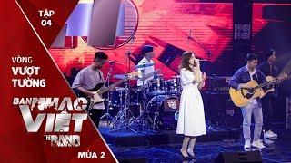 Sugar Band - CHUYỆN TÌNH // Tập 4 Vòng Vượt Tường | Ban Nhạc Việt Mùa 2