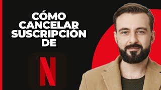 Cómo cancelar una suscripción de Netflix | 2024