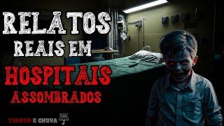 Relatos de Terror ao Som de Chuva (EP 560/ Relatos Sobrenaturais Reais em Hospitais)