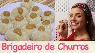 BRIGADEIRO de CHURROS, a 8• maravilha do mundo! | TPM, pra que te quero?