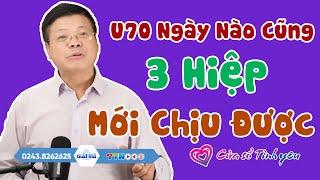 Nghe Cửa Sổ Tình Yêu: U70 Ngày Nào Cũng 3 Hiệp Mới Chịu Được | Tư Vấn Hôn Nhân Tình Dục Đinh Đoàn