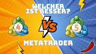 Metatrader 4 (MT4) oder MetaTrader 5 (MT5)? Was ist besser?