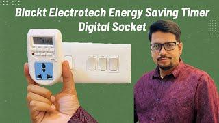 Blackt Electrotech Energy Saving Digital Socket Unboxing & Review | Smart Socket without internet