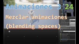 Unreal 4 desde cero | 24 | Animaciones 3 | Mezclar animaciones