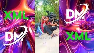 DM EDITZ XML @rahulmaity2 @dmeditz-ix1il #alightmotion