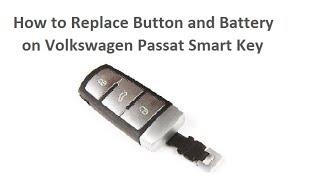 Replace Button & Battery VW Volkswagen Passat Key Fob / Schlüssel Fernbedienung Batterie wechseln