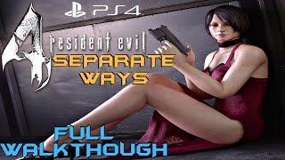 Resident Evil 4 (PS4) - Separate Ways Full Gameplay Walkthrough [1080P 60FPS]