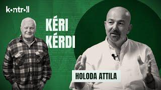 KÉRI KÉRDI: Kéri László vendége Holoda Attila energetikai szakértő