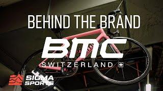 BMC Behind The Brand | Sigma Sports