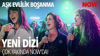 Aşk Evlilik Boşanma Yakında NOW'da! @AskEvlilikBosanmaDizi