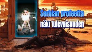 Serbian profeetta näki tulevaisuuden