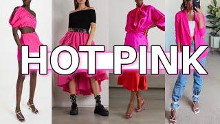 LOOK FABULOUS!  How to Wear HOT PINK!