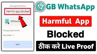 gb whatsapp harmful app blocked problem | harmful app blocked gb whatsapp | app not installed