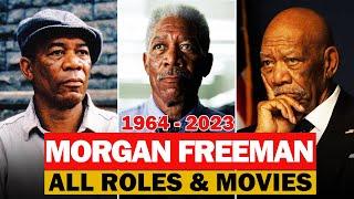 Morgan Freeman all roles and movies|1964-2023|complete list