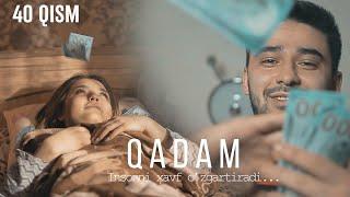 Qadam (o'zbek serial) | Кадам (узбек сериал) 40-qism