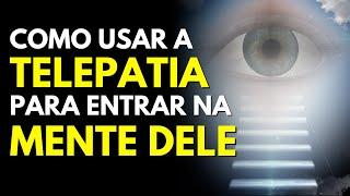 COMO FAZER A TELEPATIA FUNCIONAR? Entenda por que ela não funciona pra você!