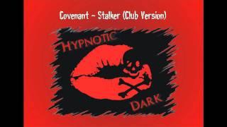 Covenant - Stalker (Club Version)