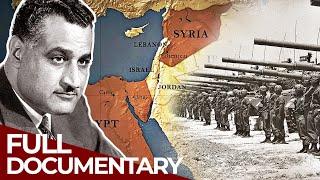 Nasser - From Pan-Arab Dream to National Disaster | Free Documentary History