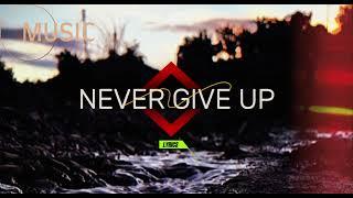 Maxzen- Never Give Up [ Official Lyrics ]