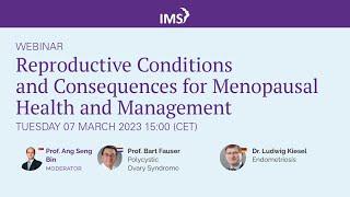 Reproductive Conditions and Consequences for Menopausal Health and Management