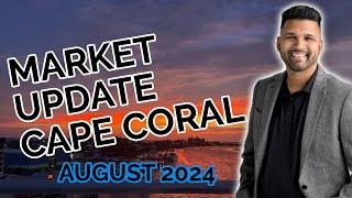 August 2024 Housing Market Update Cape Coral Florida