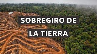 Sobregiro de la tierra | Perspectiva Verde