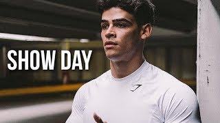 SHOW DAY  FITNESS MOTIVATION 2018