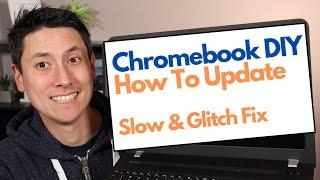 How To Update Chromebook - Slow and Glitches First Fix