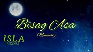 BISAG ASA - Midnasty || Isla Riddim Rendition (Reggae) Lyrics