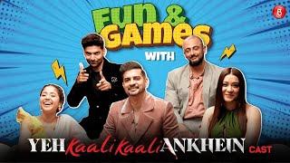 Fun Games with Yeh Kaali Kaali Ankhein 2 cast Tahir, Aanchal, Shweta,Gurmeet Choudhary & Arunoday